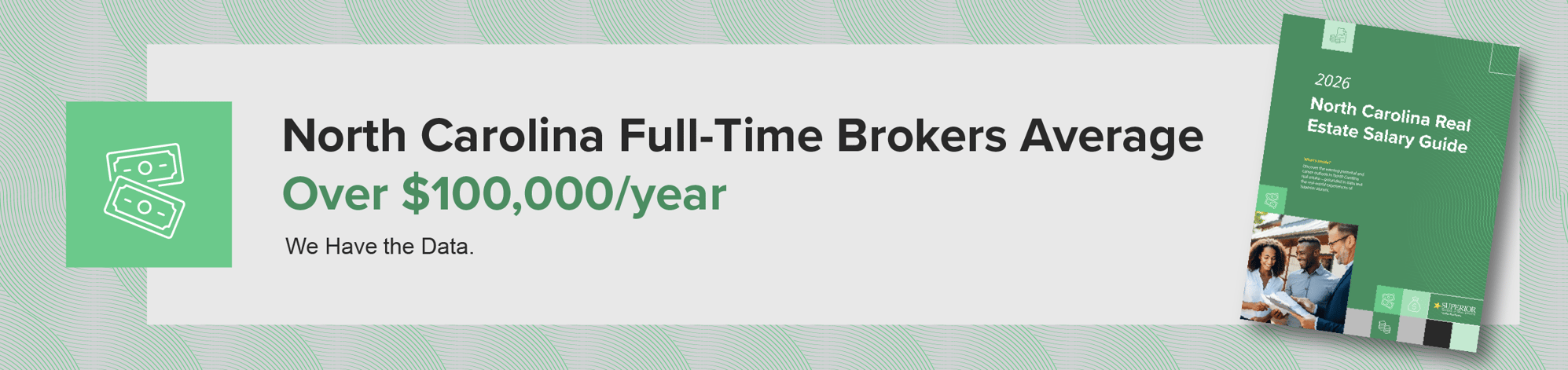 North Carolina full-time brokers average over $100,000/year. We have the data.