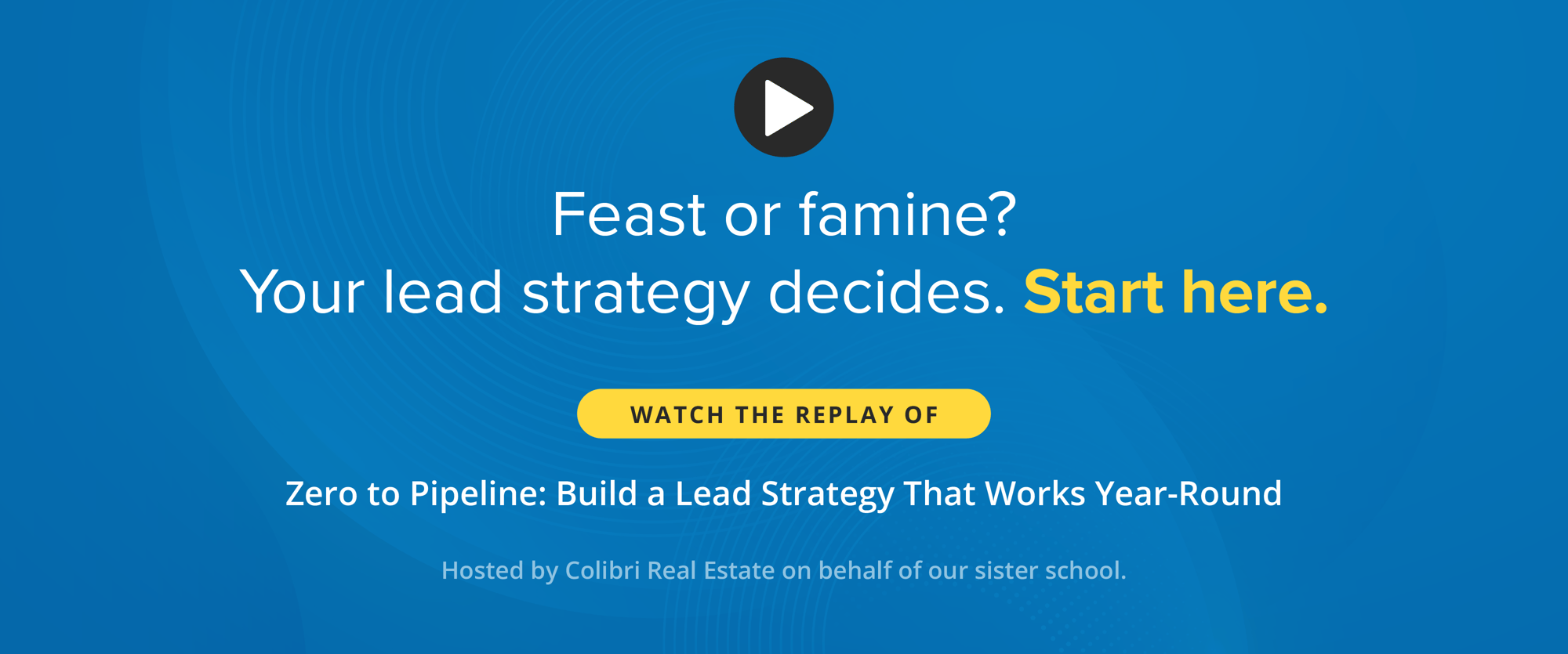 Feast or famine? Your lead strategy decides. Start here. Feast or famine? Your lead strategy decides. Start here.
